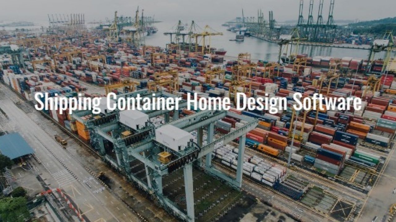 Shipping Container Home Design Software
